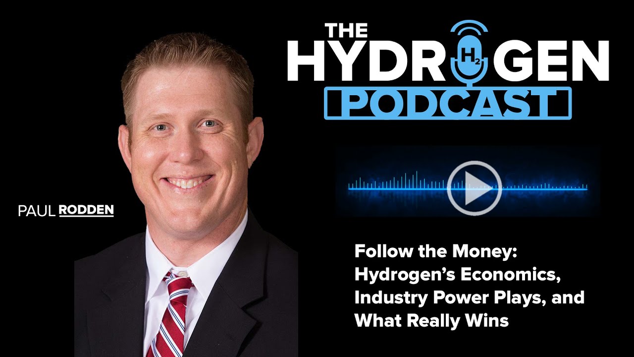 Follow the Money &ndash; Hydrogen&rsquo;s Economics, Industry Power Plays, and What Really Wins