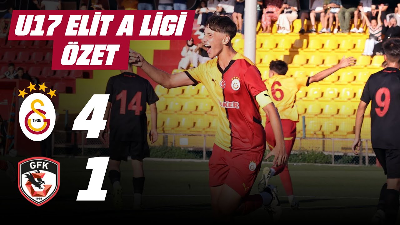 Elit U17 A Ligi | 2. Hafta Galatasaray - Gaziantep FK Maç Özeti