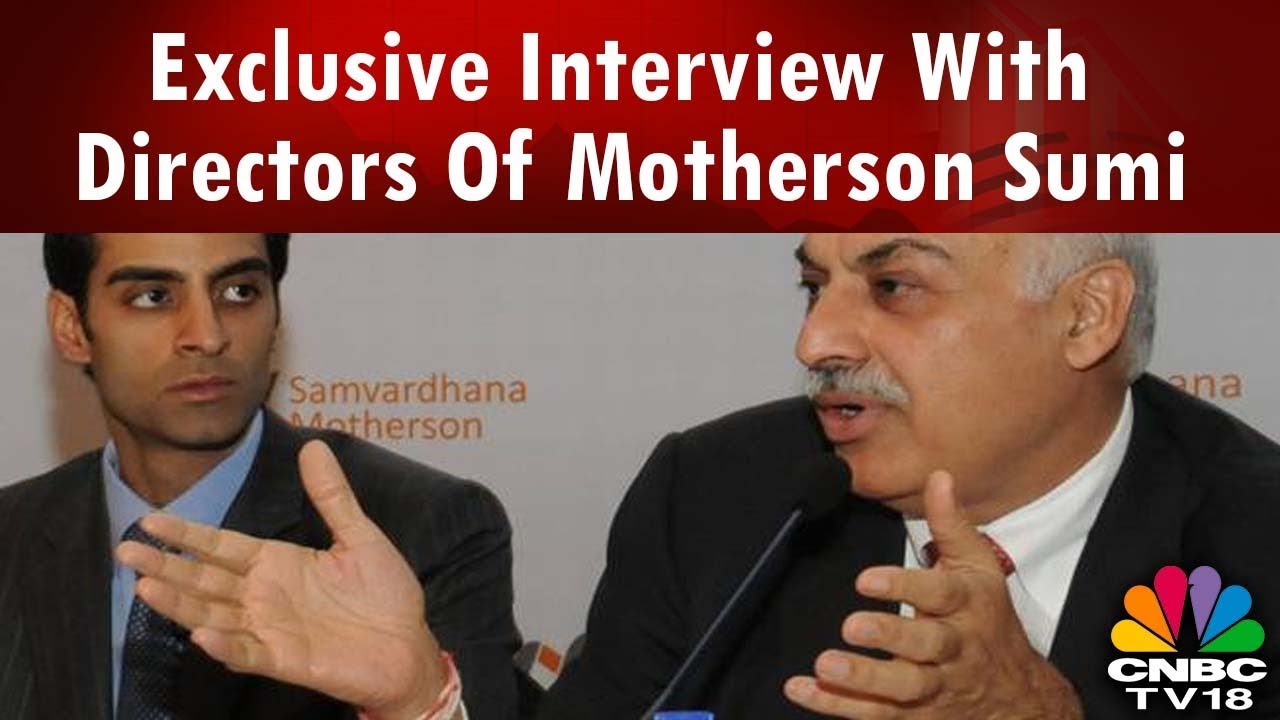 Exclusive Interview With Directors Of Motherson Sumi | CNBCTV18