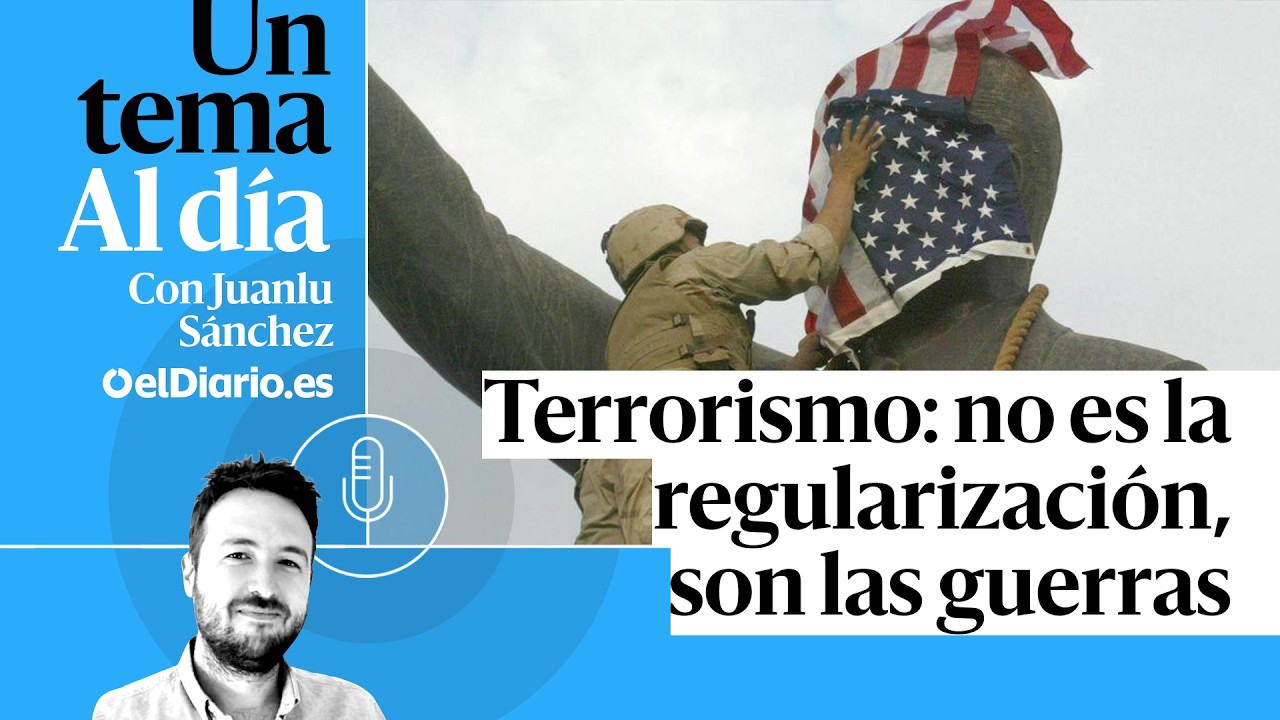 🎙 PODCAST | Terrorismo: no es la regularizaci&oacute;n, son las guerras &middot; UN TEMA AL D&Iacute;A
