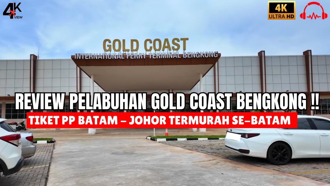 [ 4K 60P ] GOLD COAST BENGKONG INTERNATIONAL PORT REVIEW ⁉️ CHEAPEST FERRY TICKETS TO MALAYSIA ⁉️