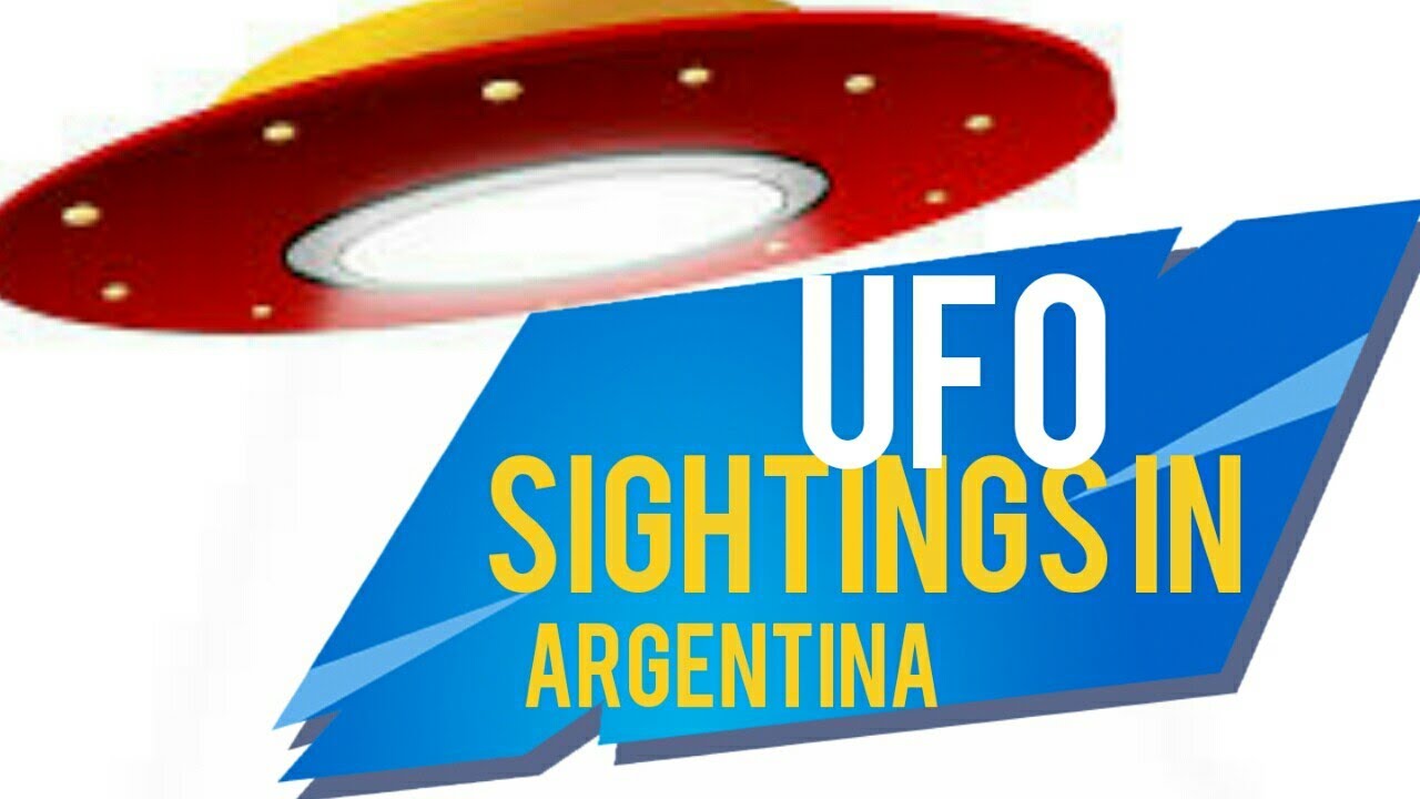 Ufo Sightings In Argentina 2019