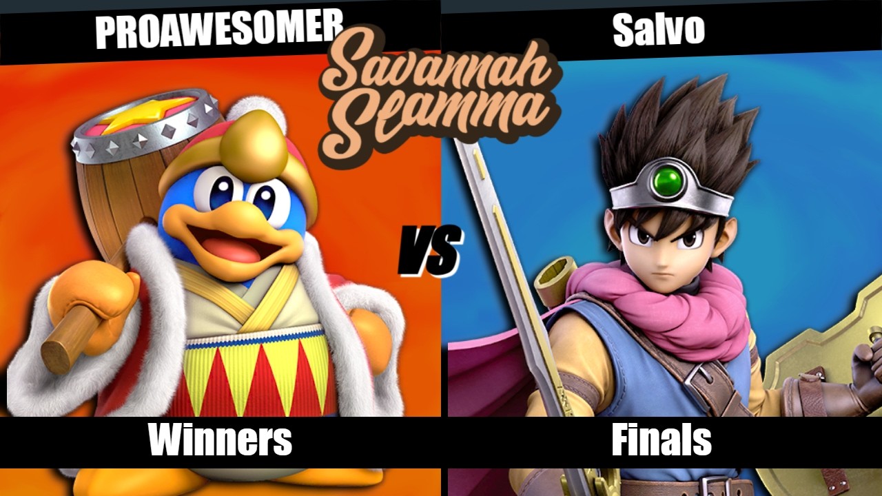 Savannah Slamma 129 WINNERS FINALS - PROAWESOMER (King DeDeDe) vs. Salvo (Hero)