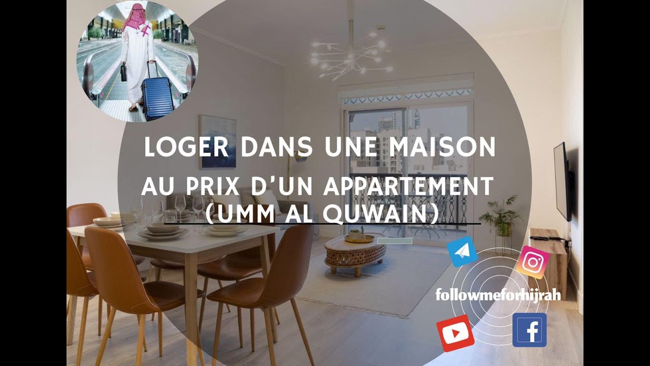 Loger dans une Maison au prix d’un appartement (Umm Al Quwain) - Followmeforhijrah