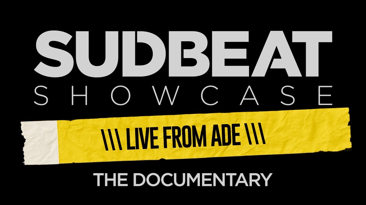 Sudbeat at ADE: The documentary
