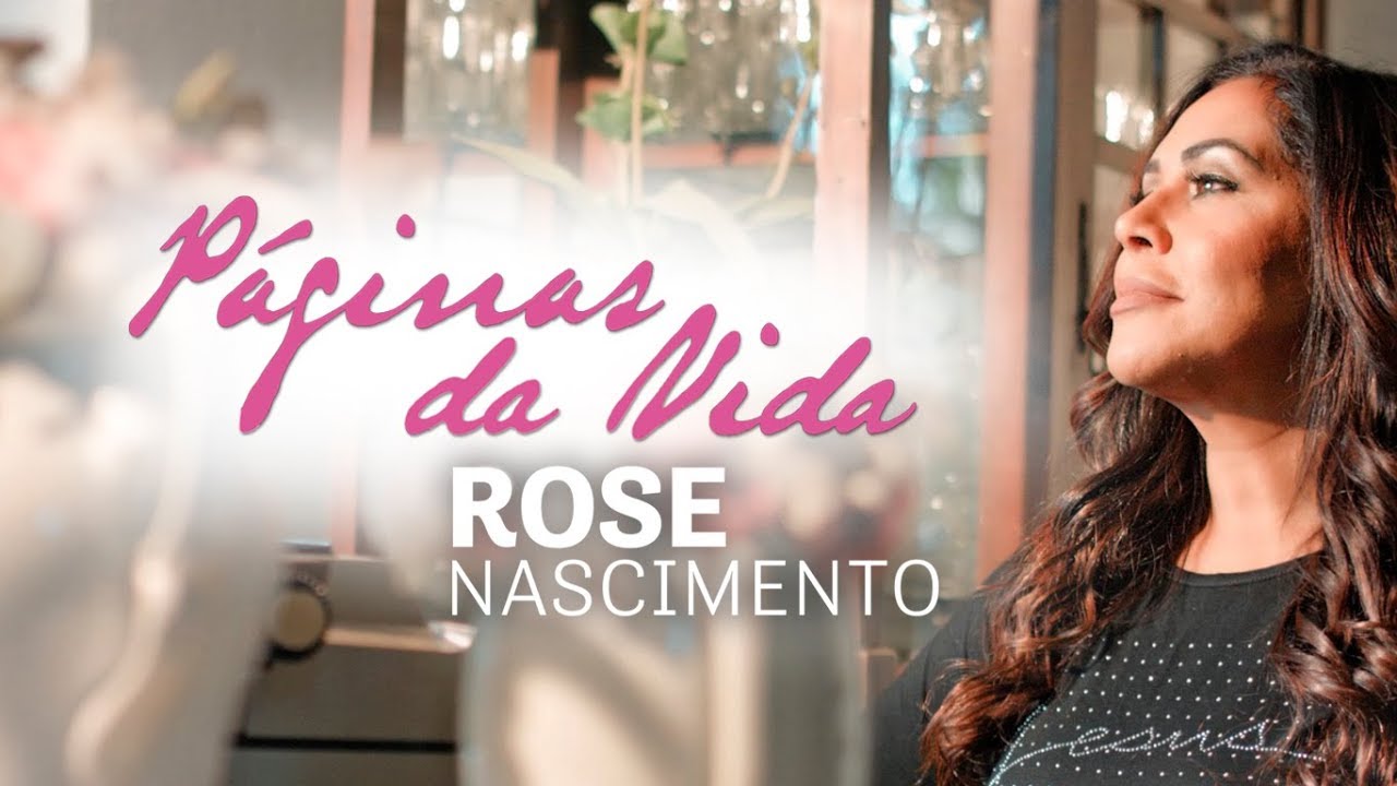 Rose Nascimento  - Páginas da Vida (Vídeo Oficial). . #music