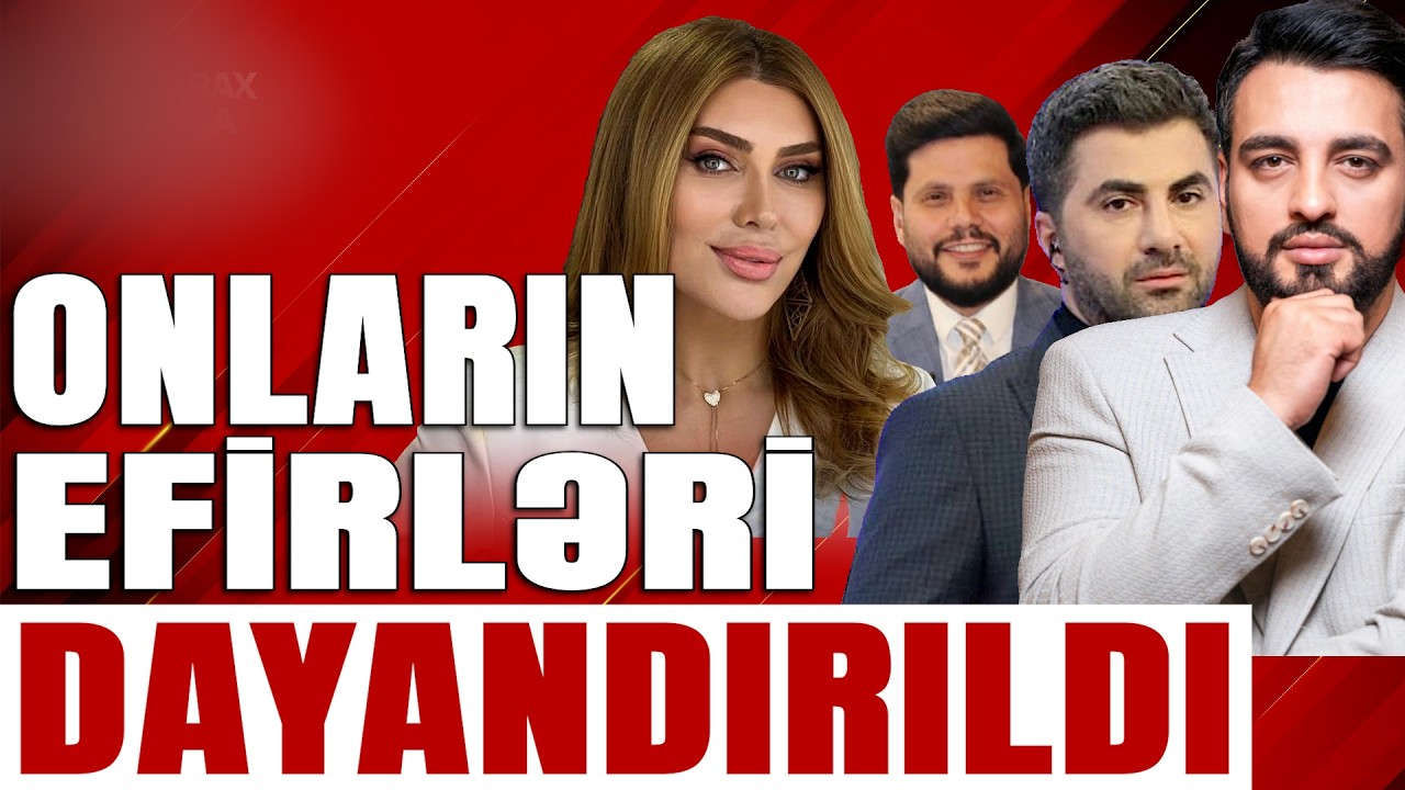 Onların da Verilişləri  BAĞLANDI - Zaur Nəbioğlu, Xoşqədəm, ay Zaur, Zaur Baxşəliyev - Xəbərə Bax Da