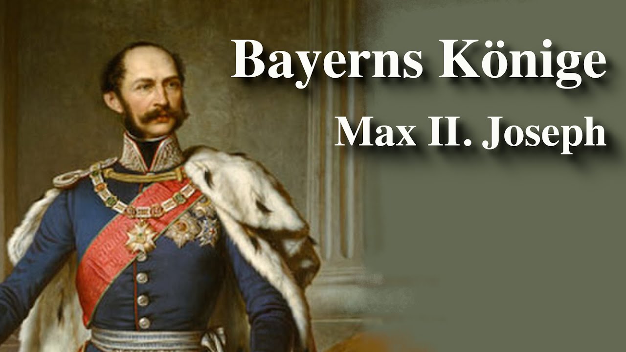 Bayerns Könige (3/6) - Max II. Joseph - Die Wissenschaft erblüht