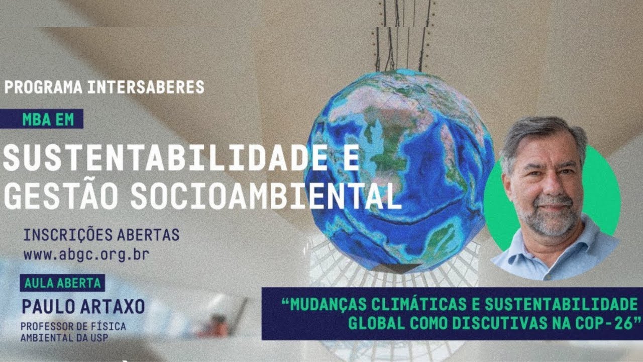 MUDANÇAS CLIMÁTICAS, SUSTENTABILIDADE E COP-16, com o professor Paulo Artaxo.