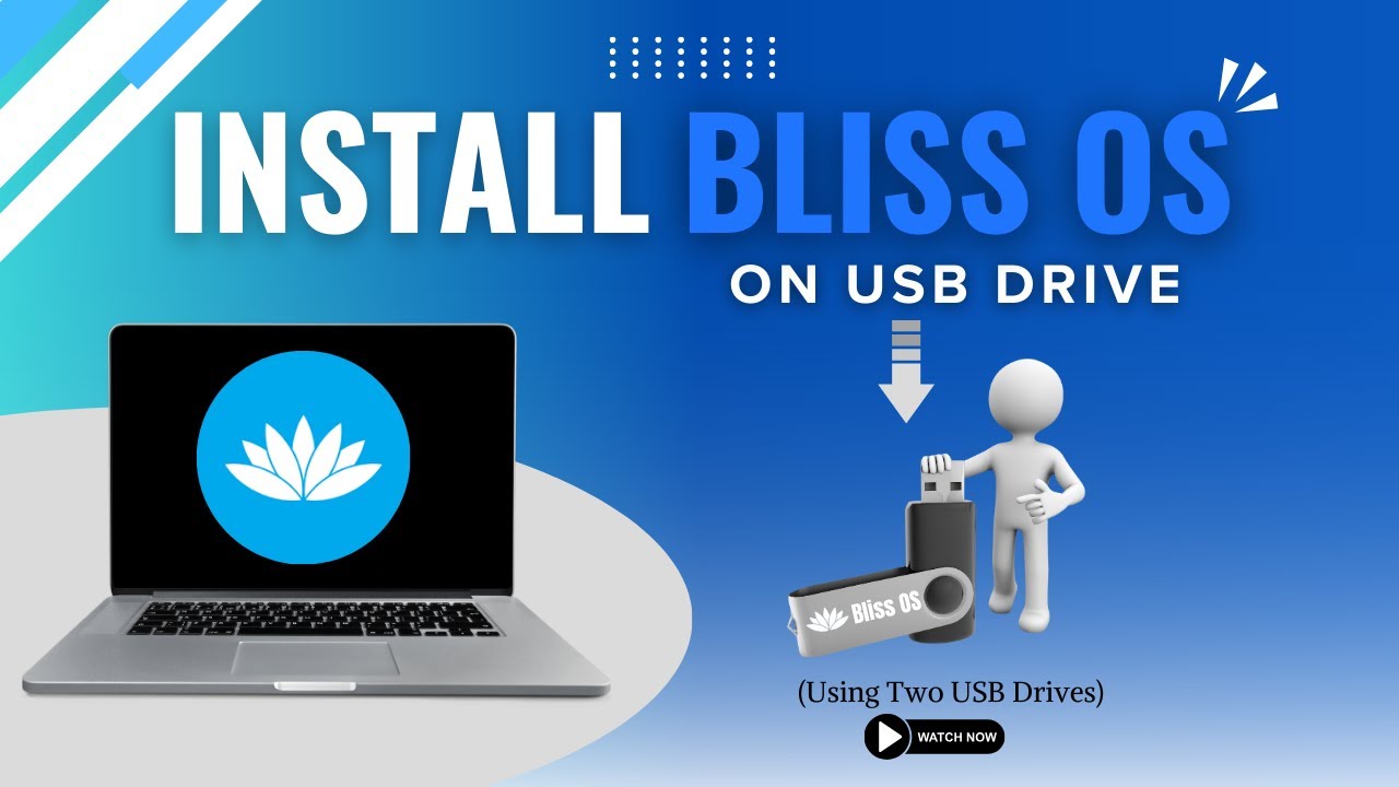 How to Install Bliss OS on USB Drive (No Hard Drive Needed)