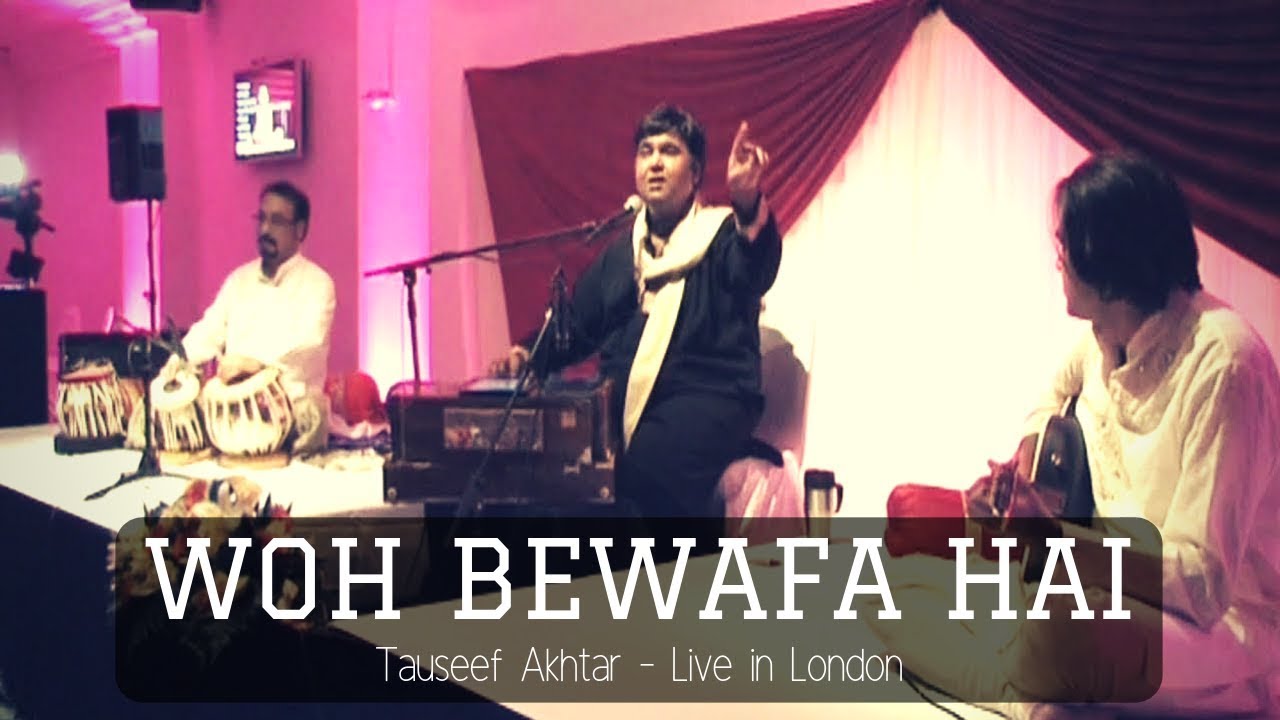 WOH BEWAFA HAI - Tauseef Akhtar | Nawaz Deobandi