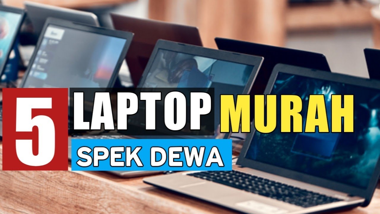 Laptop Murah Spek Dewa 2023