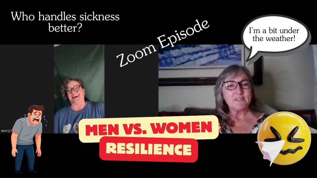Men vs. Women with illness / who's more resilient? / podcast