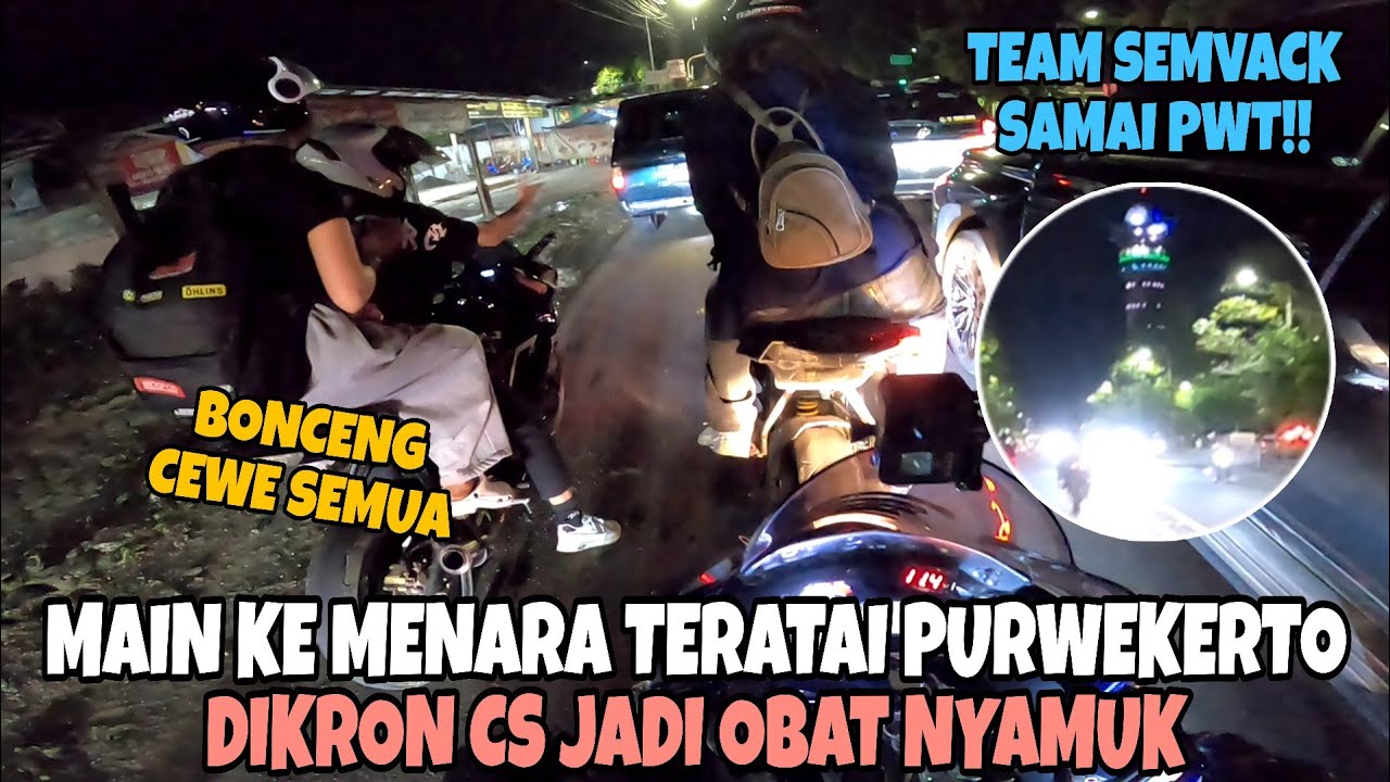 NR KE MENARA TERATAI PURWEKERTO YANG LAIN BONCENG CEWEK, DIKRON CS JADI OBAT NYAMUK🥲