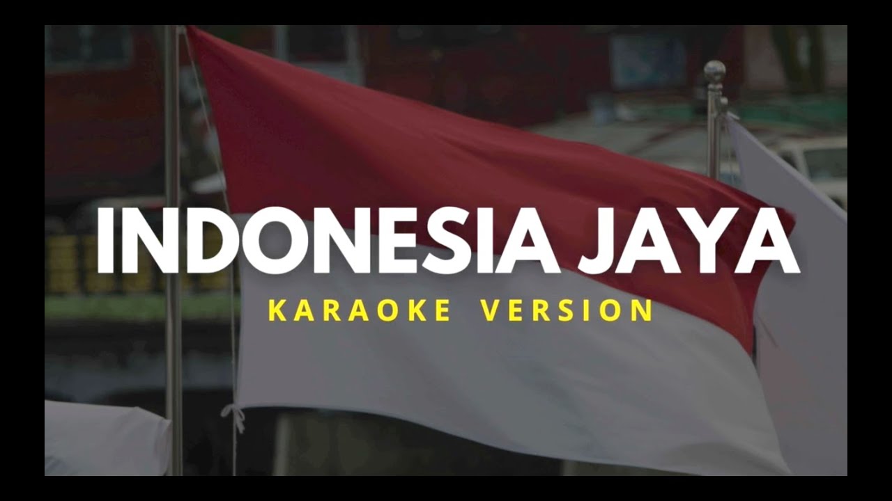 INDONESIA JAYA - Harvey Malaiholo KARAOKE Female Version