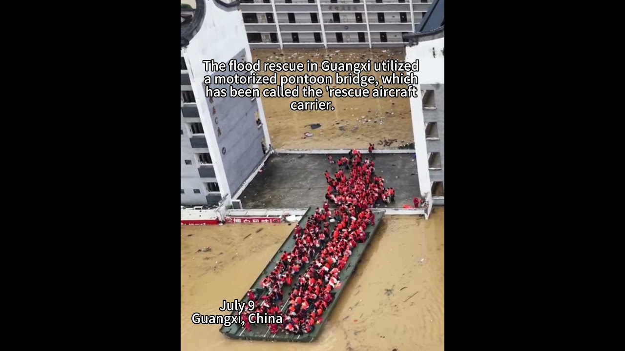 The flood rescue in Guangxi utilized a motorized pontoon bridge.#guangxi #china