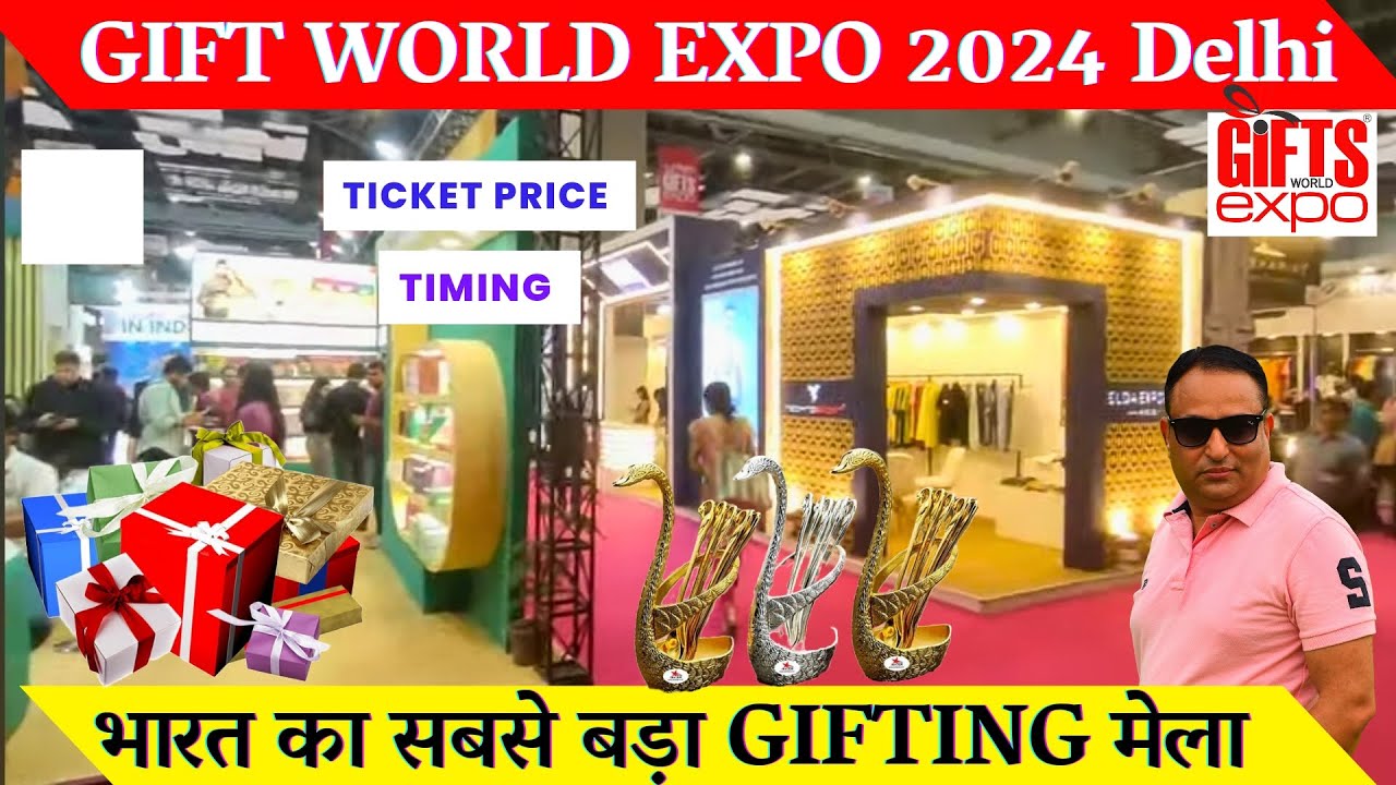 Gift expo 2024 - Gift world expo 2024 pragati maidan delhi ticket price / Gift world expo delhi
