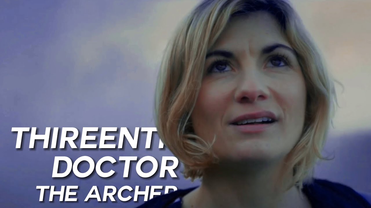 Thirteenth Doctor (+thasmin) | The Archer