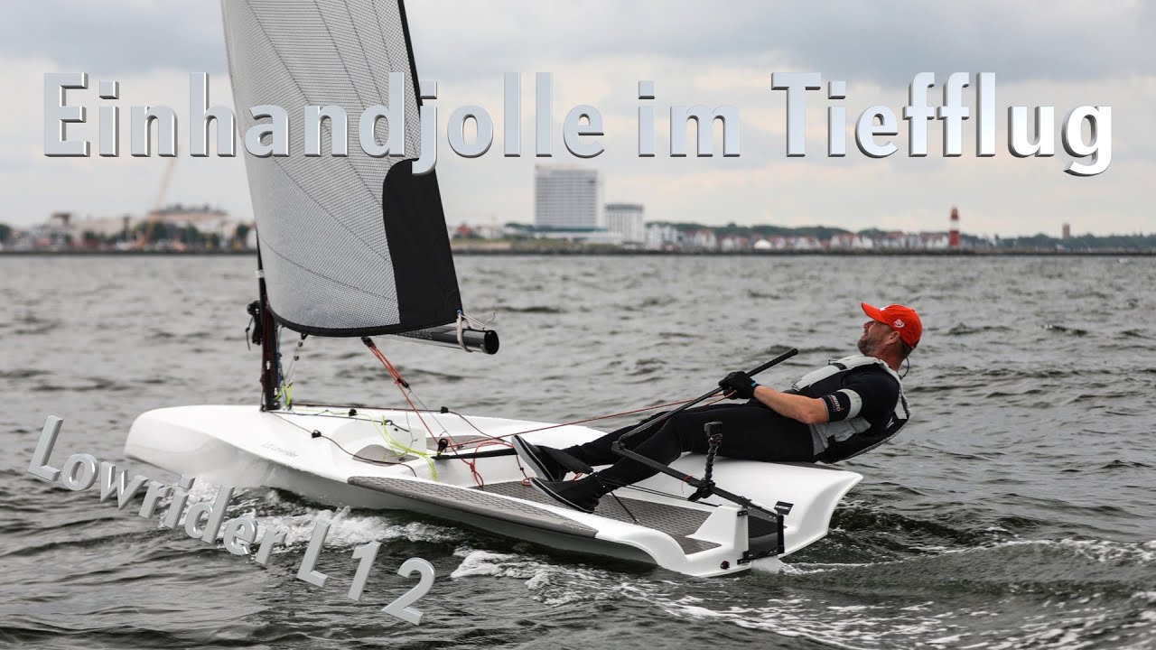 Neue Einhandjolle im Tiefflug: Lowrider aus Potsdam