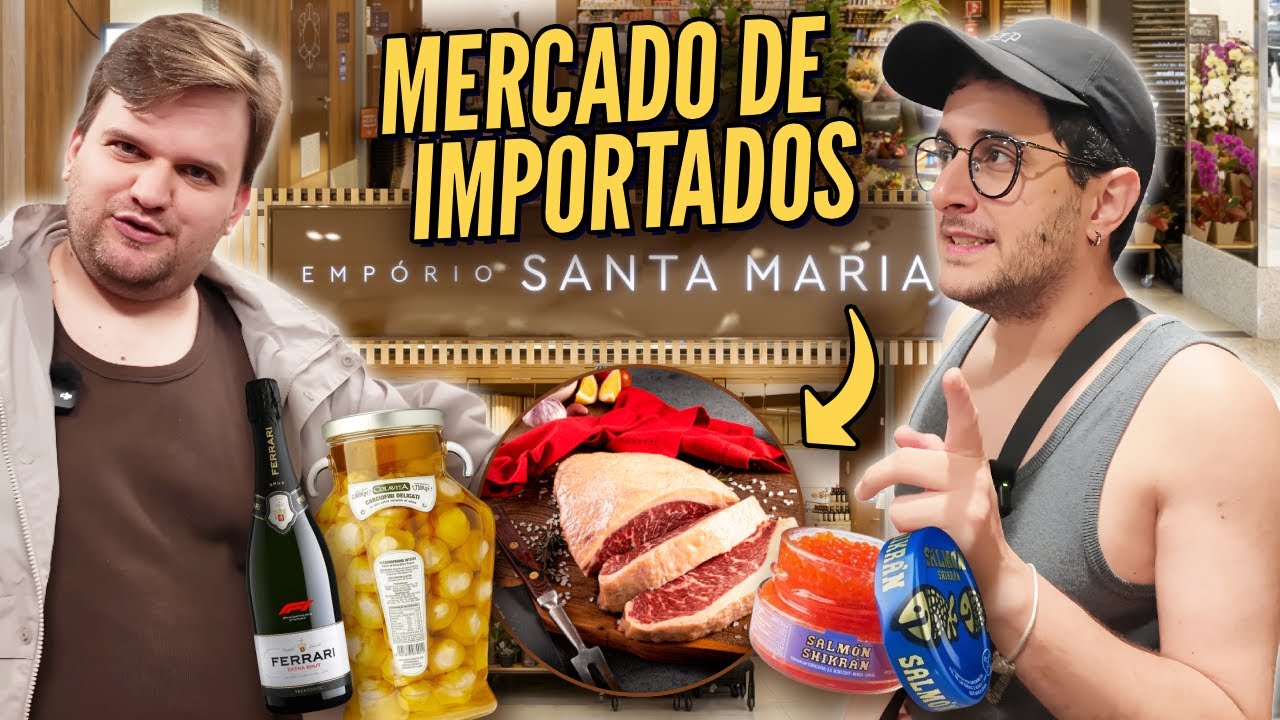 Tour pelo MERCADO DE IMPORTADOS | Empório Santa Maria