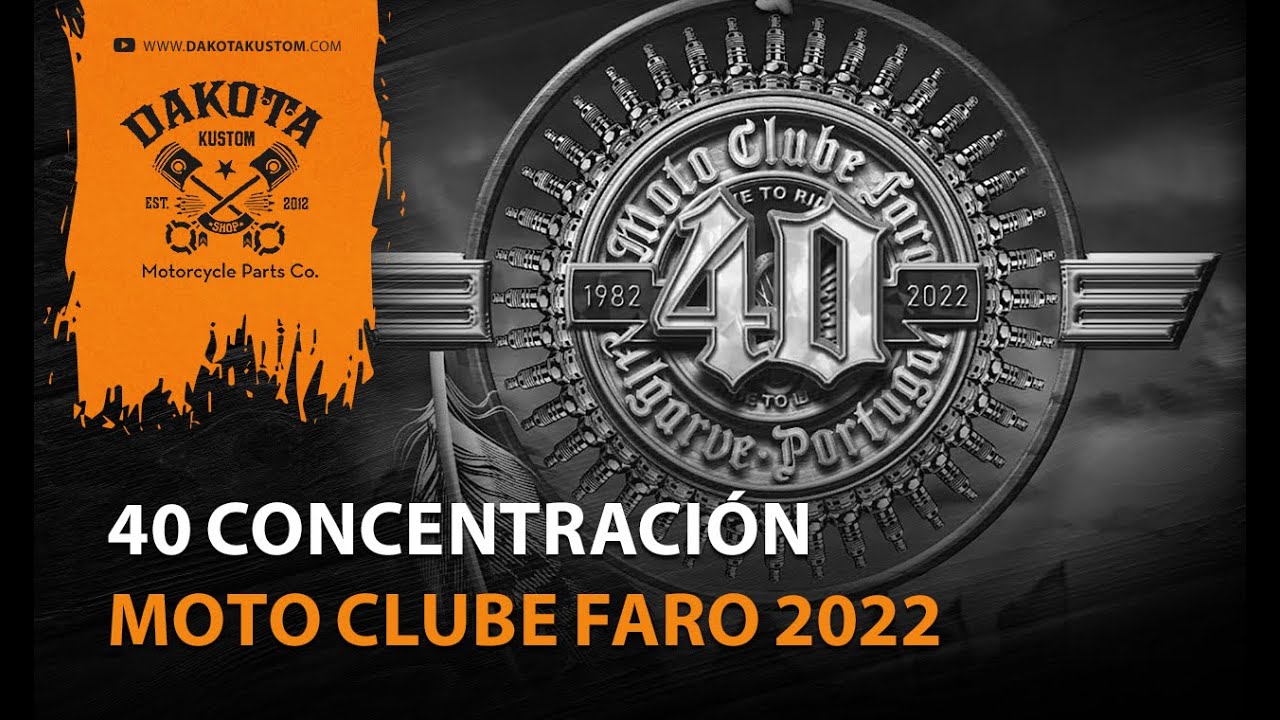40 Concentración Moto Clube Faro 2022 - Dakota Kustom