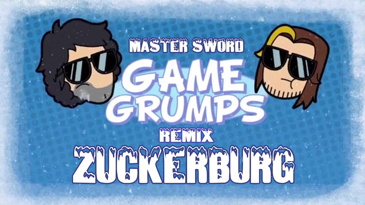 Zuckerburg - Game Grumps Remix (Ft. mmm... Lemony Fresh)