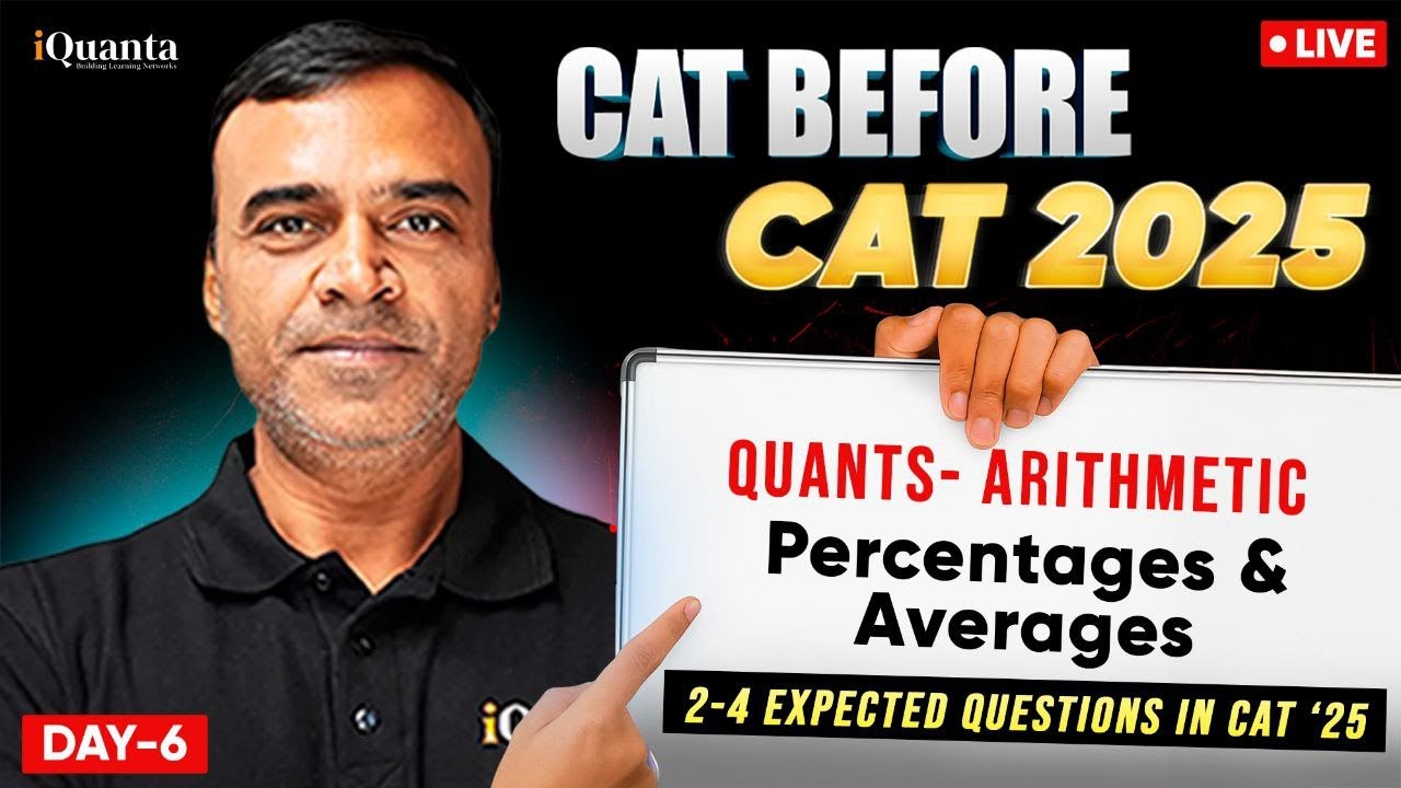 CAT Exam Preparation Playlist: Percentages & Averages | Arithmetic Marathon | Day 6 (CAT Before CAT)