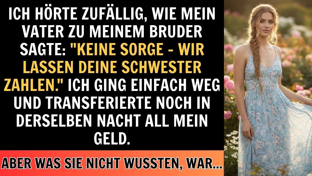 Eltern sagten zu meinem Bruder: „Keine Sorge – wir lassen deine Schwester alles bezahlen.“ Also nahm