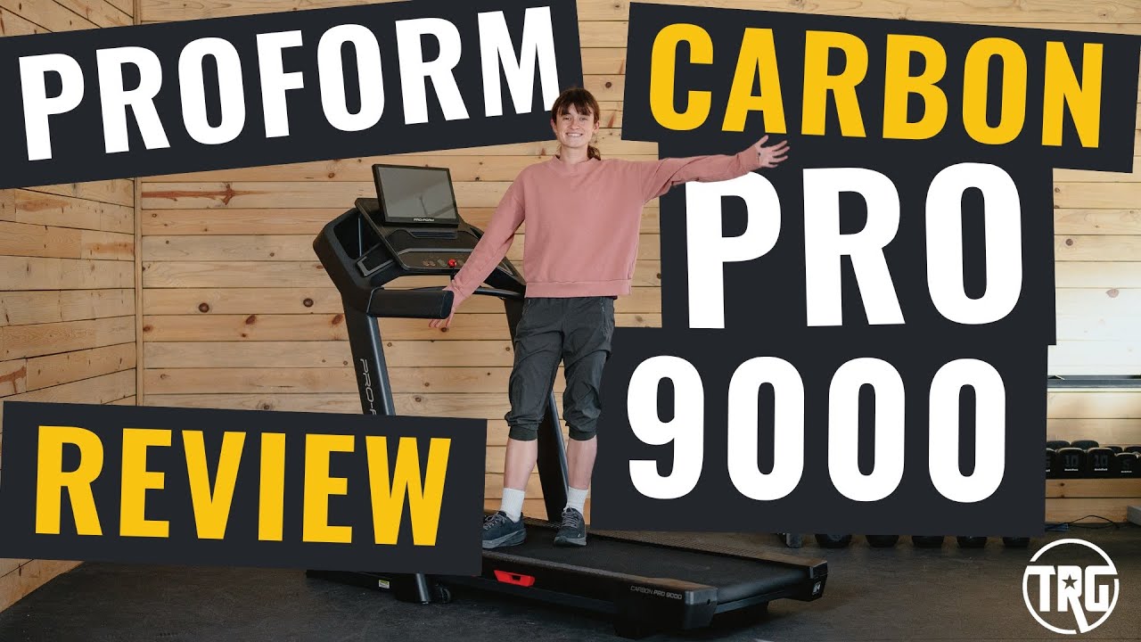 ProForm Carbon Pro 9000 Review  | Get Personalized Workouts