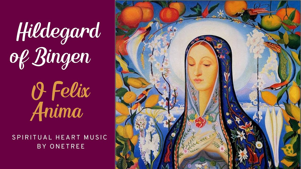 Hildegard's prayer - O Felix Anima by OneTree