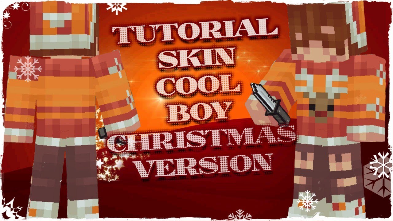 TUTORIAL: Skin Cool Boy Christmas Version (Pixel Gun 3D) - Free Copy