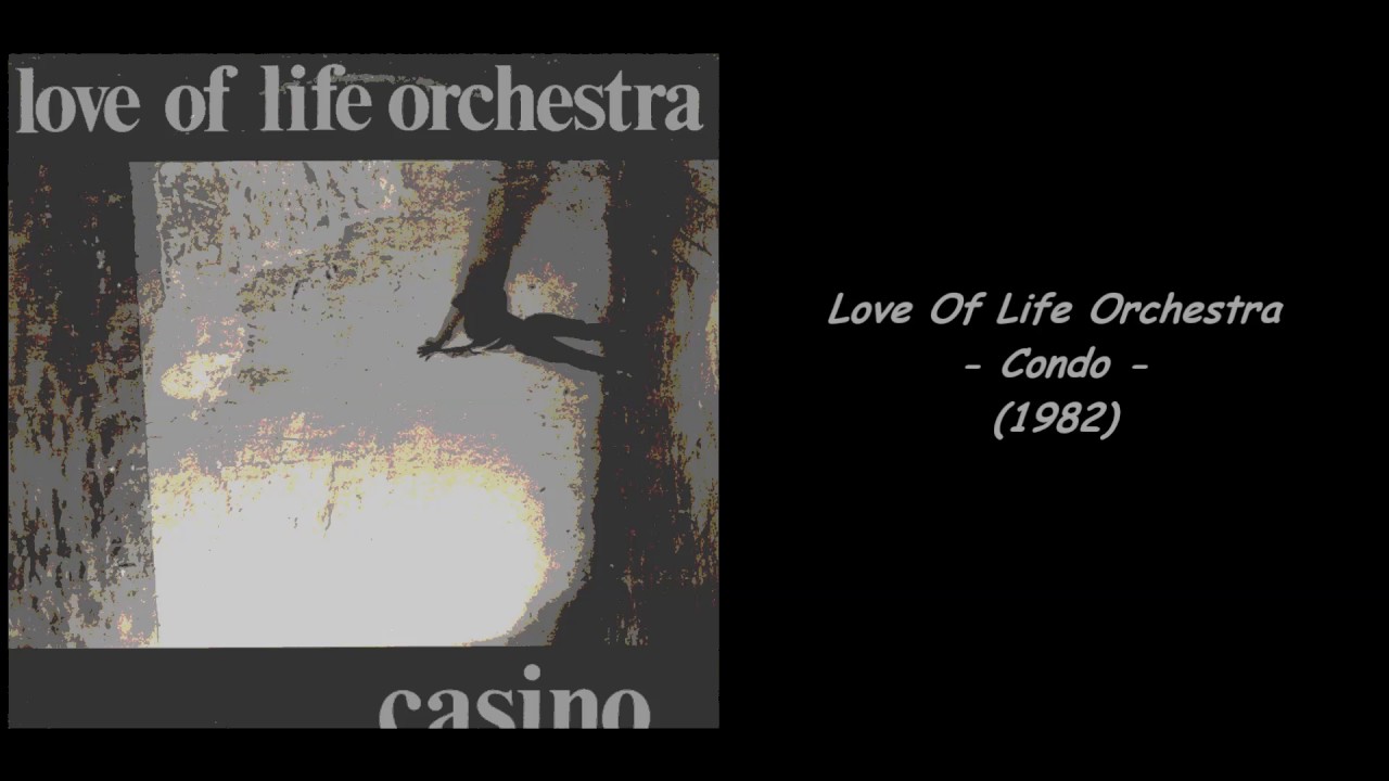 Love Of Life Orchestra - Condo (1982)