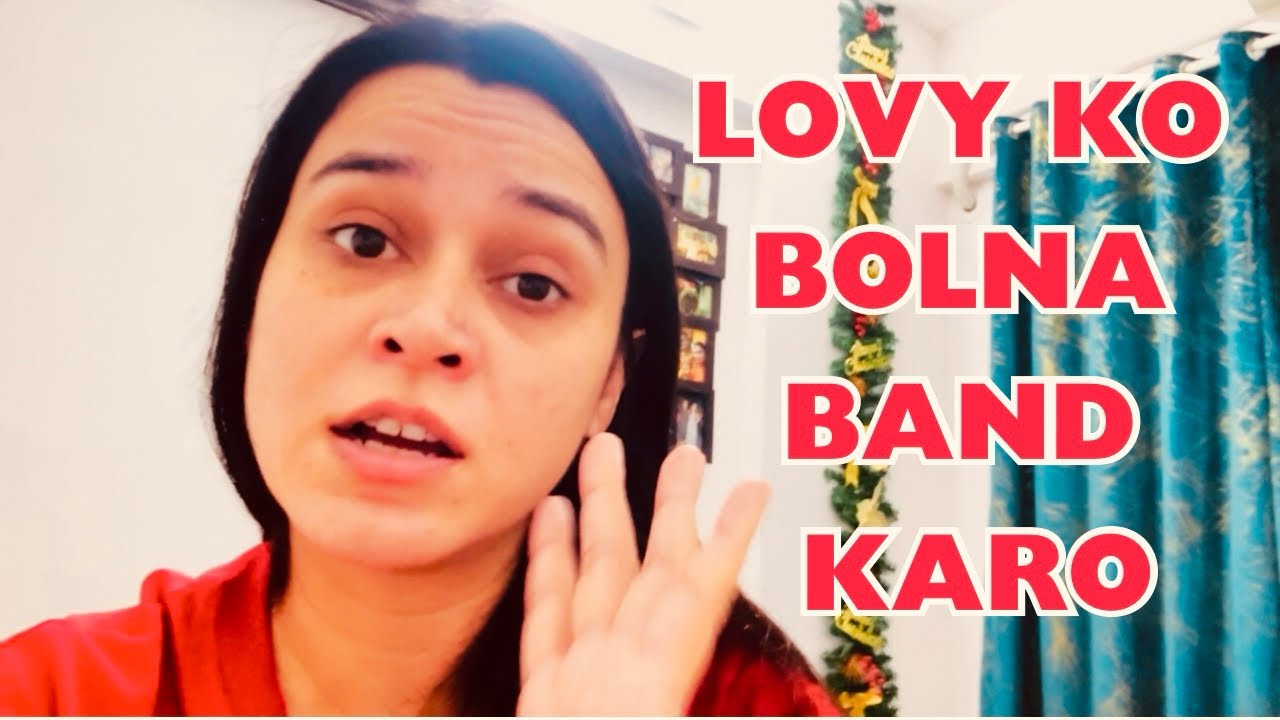 LOVY KO BOLNA BAND KARO 