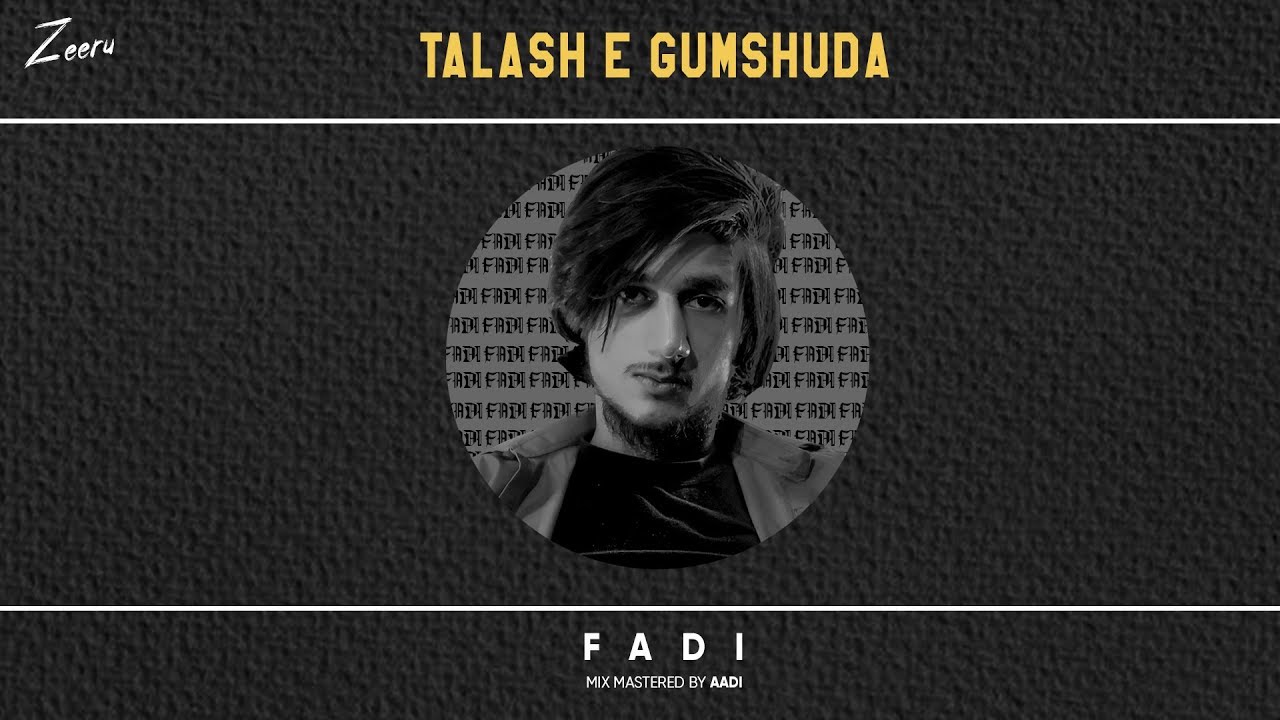 TALASH E GUMSHUDA | FADI | URDU RAP