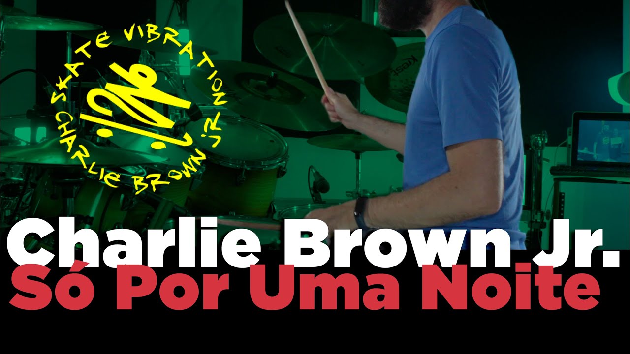 Charlie Brown Jr. - Só Por Uma Noite - Drum Cover By Amilton Garcia (1 Take)