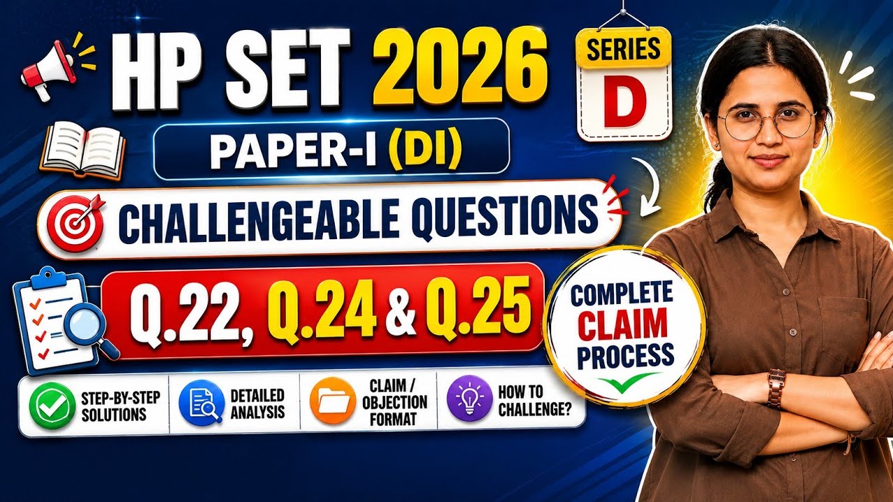 HP SET DI Challengeable Questions | Q.22, Q.24 & Q.25 | Complete  Process Paper-I (Series-D)2026