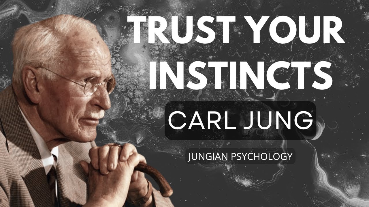 How to trust your INSTINCTS | Carl Jung | Jungian Psychology