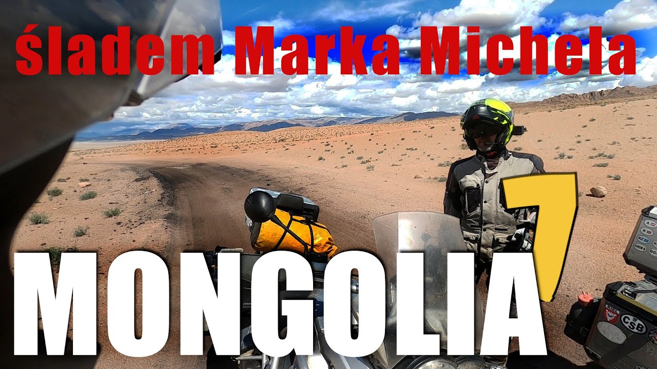 -7- Śladem Marka Michela – dwa motocykle kontra droga - Mongolia