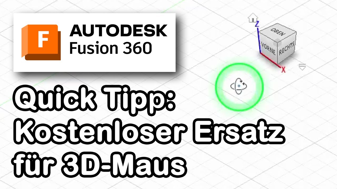 Fusion 360 [deutsch] - Kostenloser Ersatz f&uuml;r 3D-Maus (in 30 Sekunden)