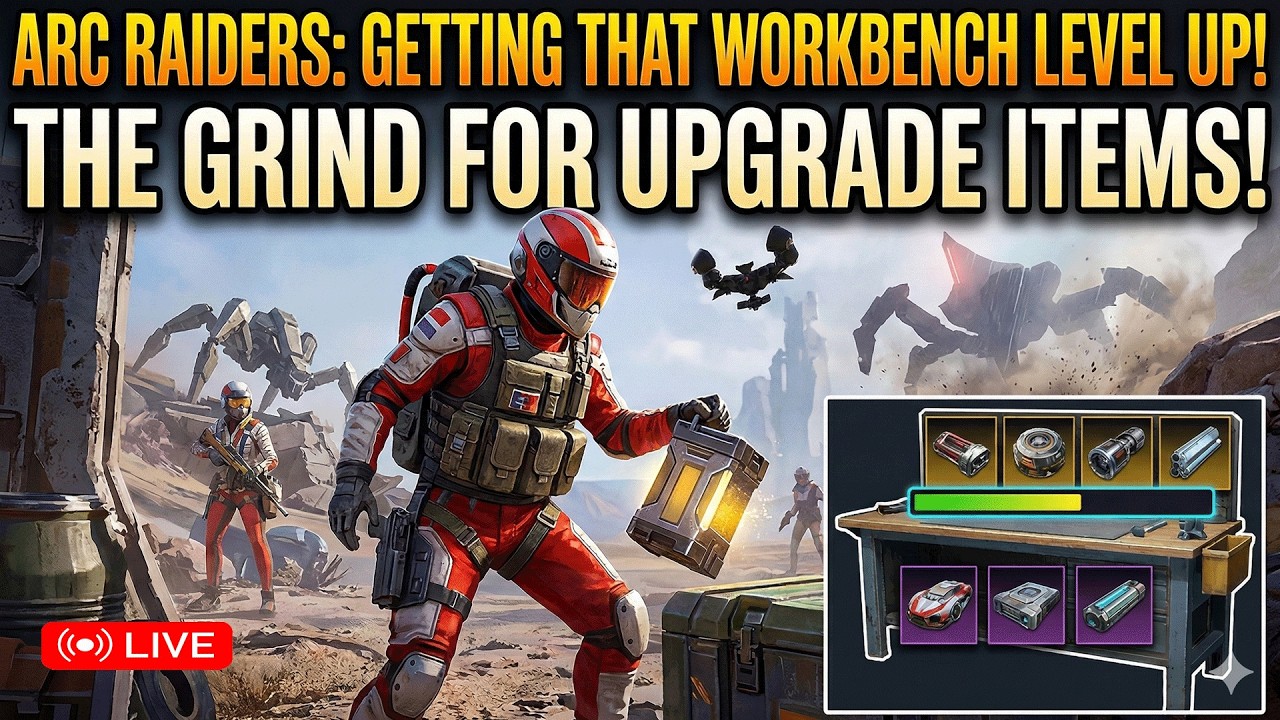 Grinding Workbench! 💰 Workbench Level UP Begins 🔥 | Arc Raiders