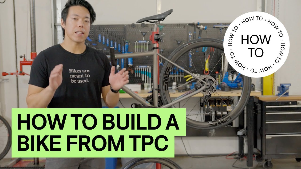How To Build a Bike from TPC | How To | TPC