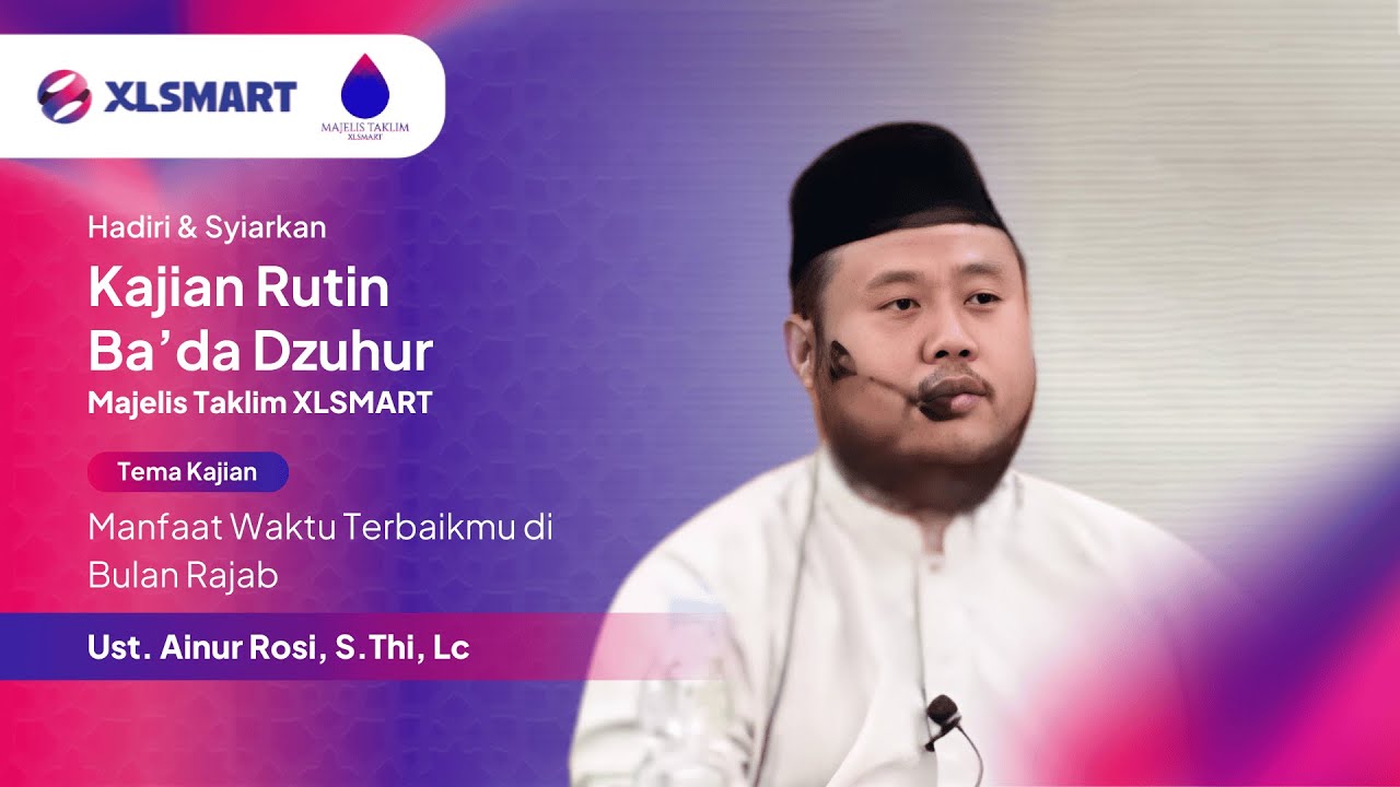 Manfaatkan Waktu Terbaikmu di Bulan Rajab - Ust. Ainur Rosi, S.Thi., Lc | Kajian Rutin Ba'da Dzuhur