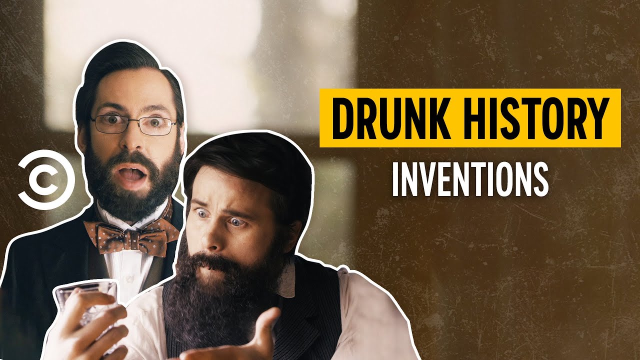 History&rsquo;s Most Iconic Inventions - Drunk History