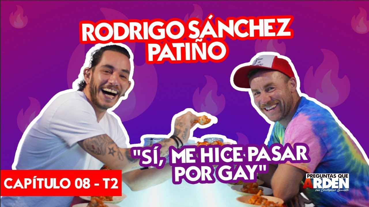 RODRIGO S&Aacute;NCHEZ PATI&Ntilde;O: &uml;S&iacute;, me hice pasar por gay 🙊