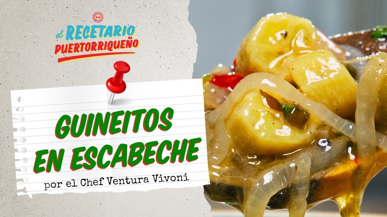 ¡MEGA Guineitos en ESCABECHE! ft. Chef Ventura Vivoni - El Recetario Puertorriqueño