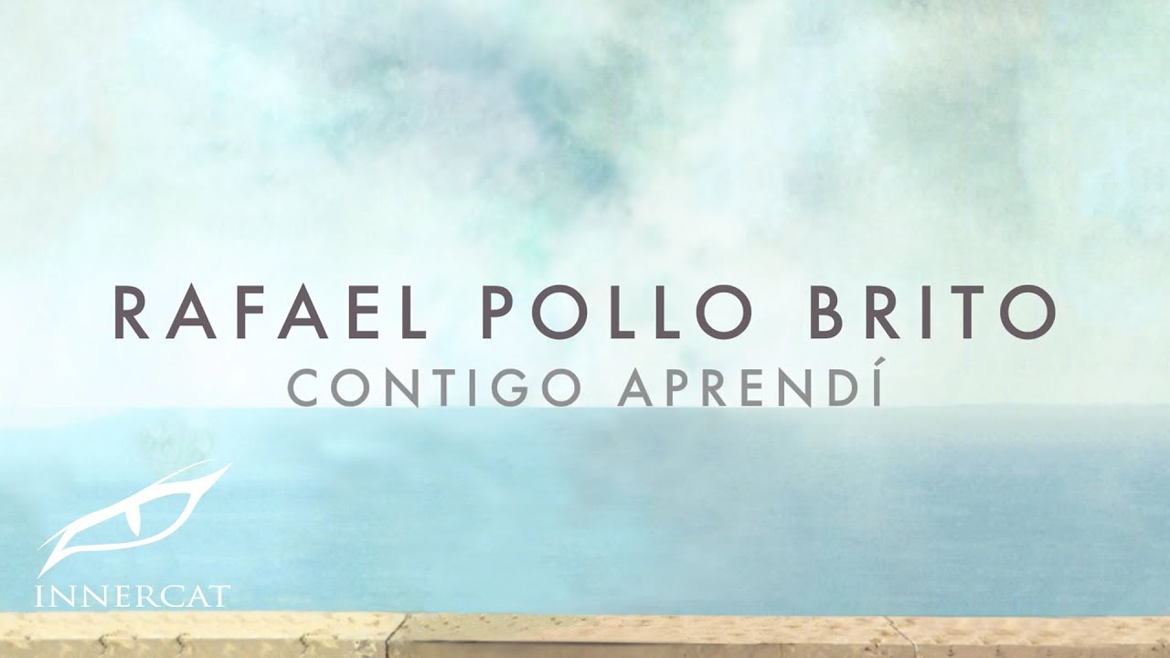 Rafael Pollo Brito - Contigo Aprend&iacute; [Manzanero]