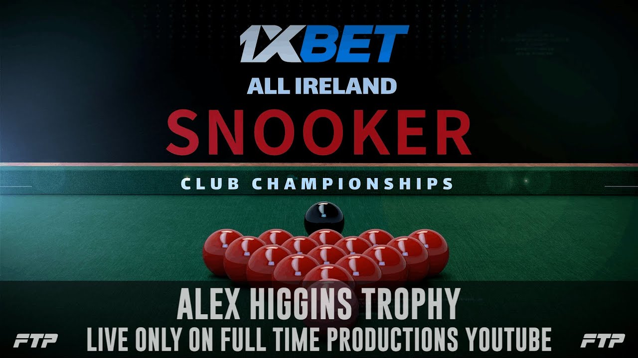 1XBet Gleneagle Hotel All Ireland Snooker Club Championship Alex Higgins Trophy