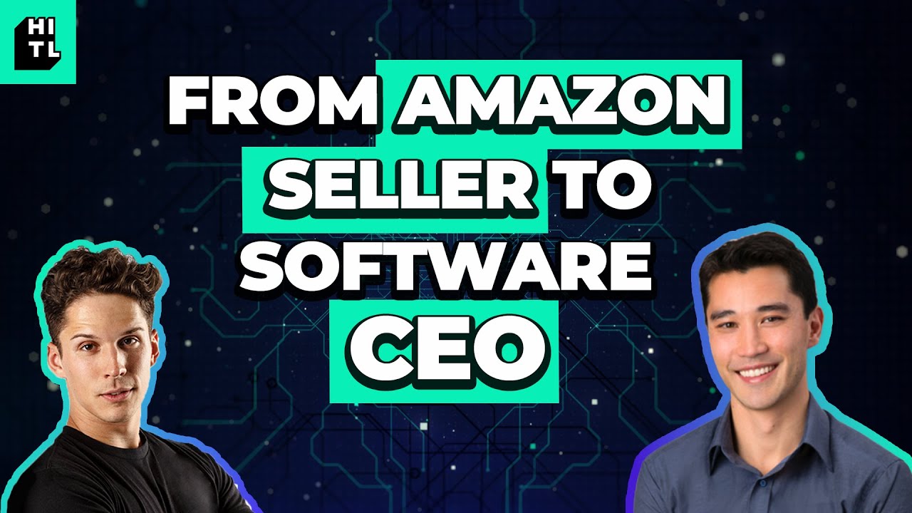 Human in the Loop: From Amazon Seller to Software CEO