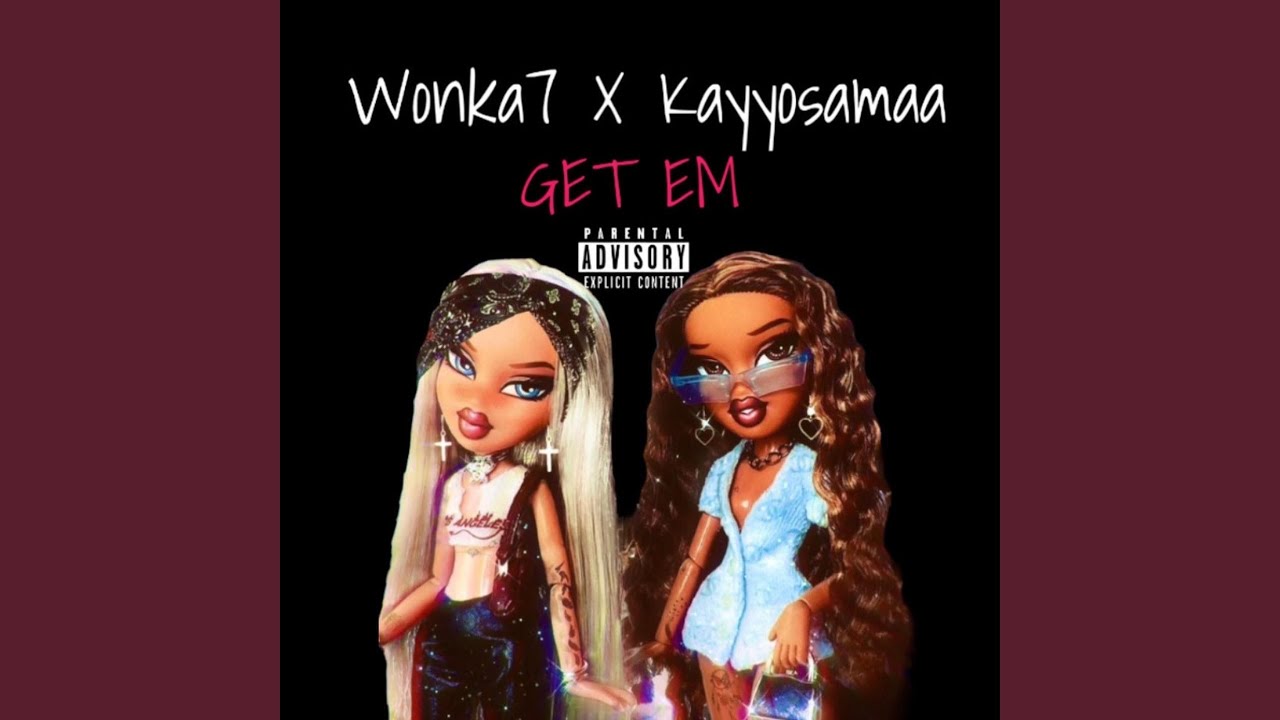Get Em (feat. Wonka7)