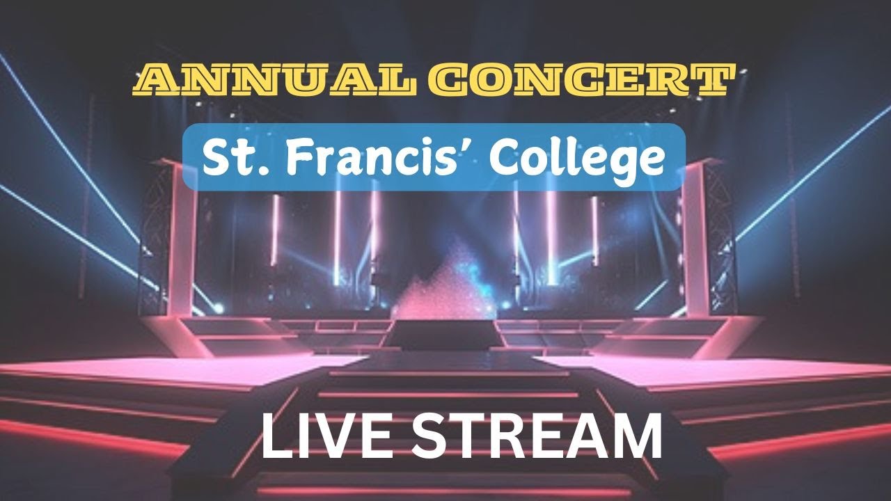 LIVE || ANNUAL CONCERT 2024 || ST FRANCIS COLLEGE, LUCKNOW